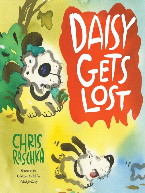 Title details for Daisy Gets Lost by Chris Raschka - Wait list